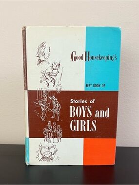 Good Housekeeping’s Best Book of Stories of Girls and Boys - Vintage 1958